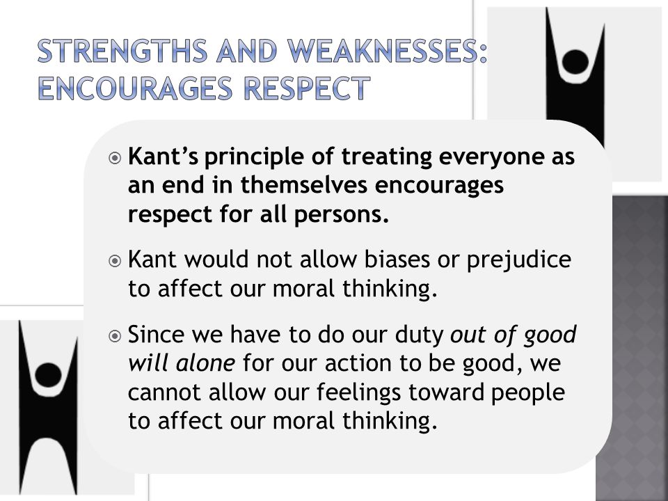Strengths and weaknesses: encourages respect