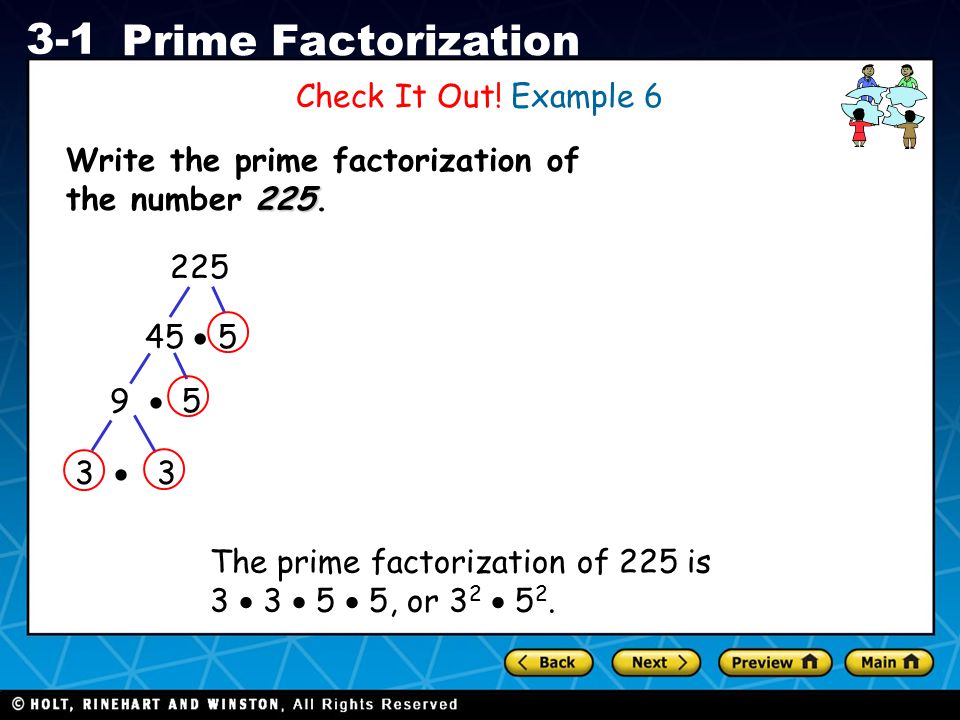 Check It Out! Example 6 Write the prime factorization of the number  5. 9  5. 3  3.