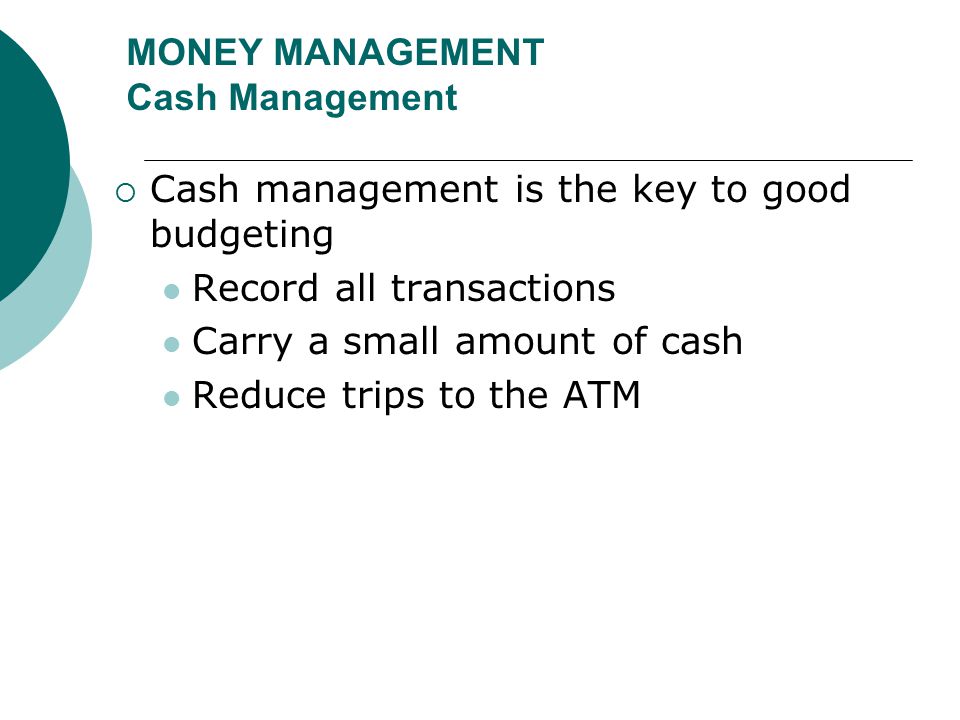 MONEY MANAGEMENT Cash Management