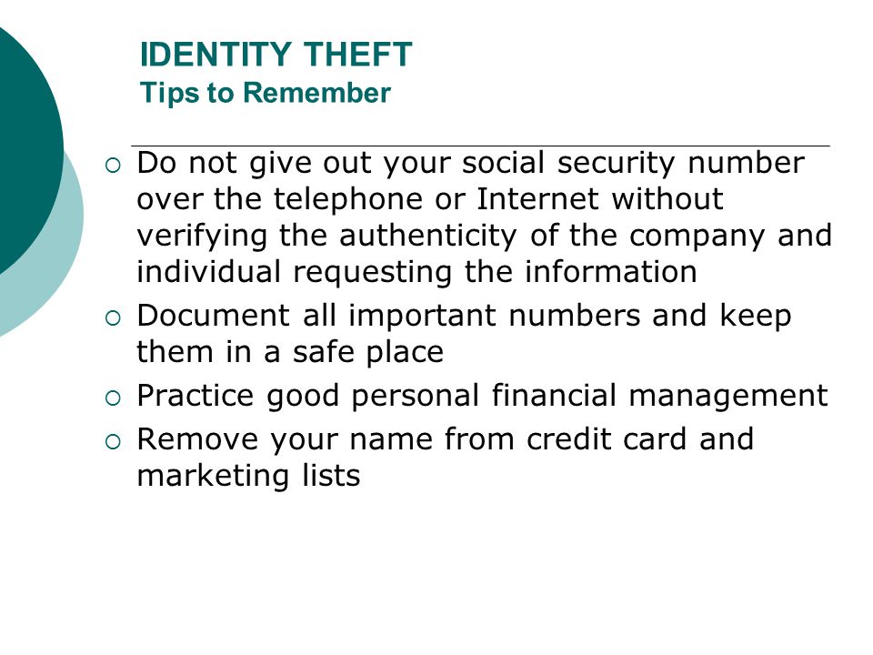 IDENTITY THEFT Tips to Remember