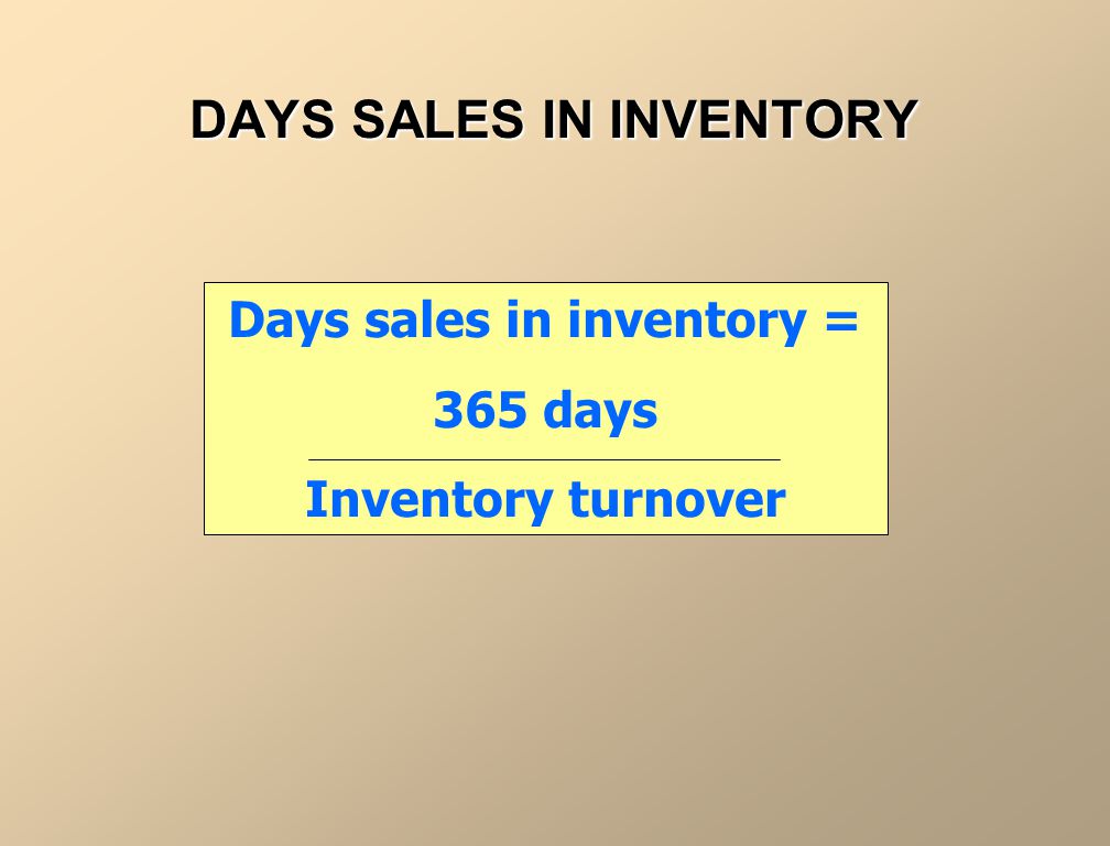 DAYS SALES IN INVENTORY