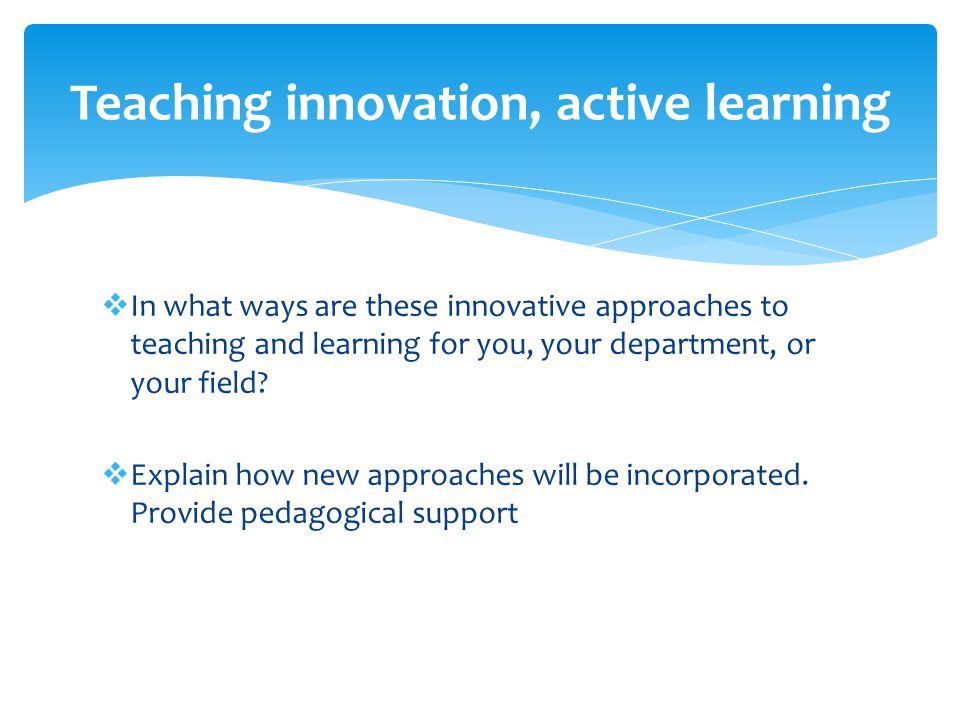 Teaching innovation, active learning