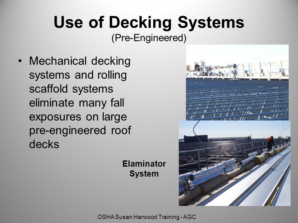 Use of Decking Systems (Pre-Engineered)