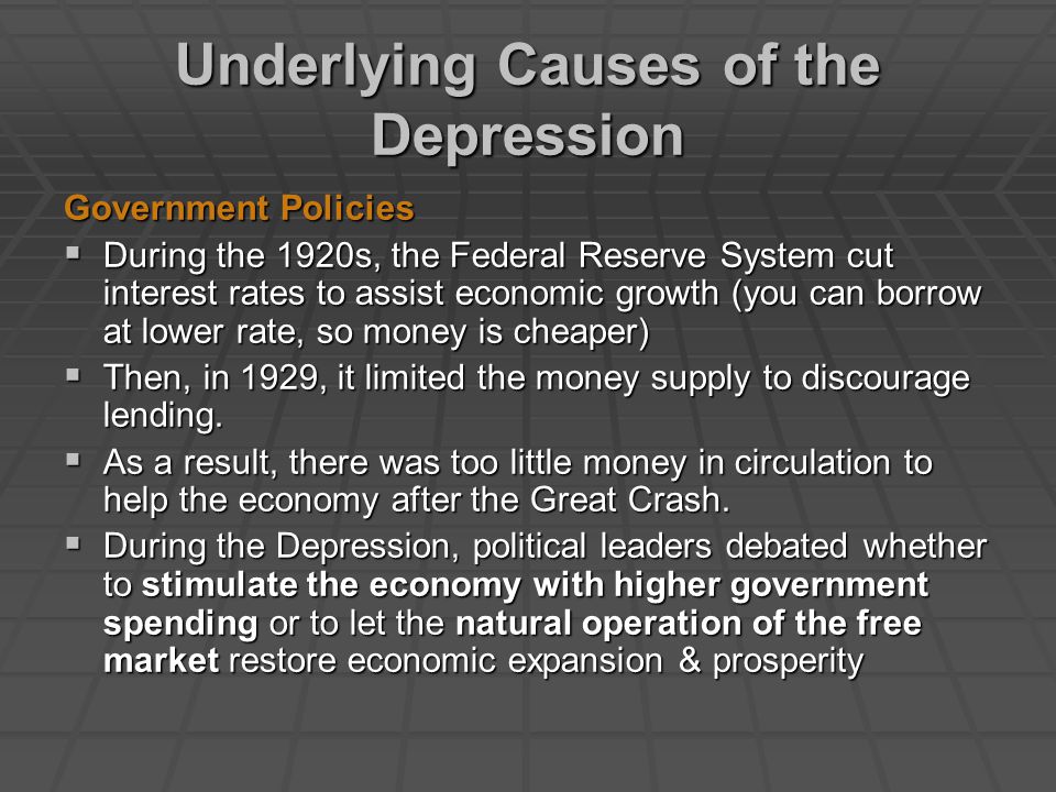 Underlying Causes of the Depression
