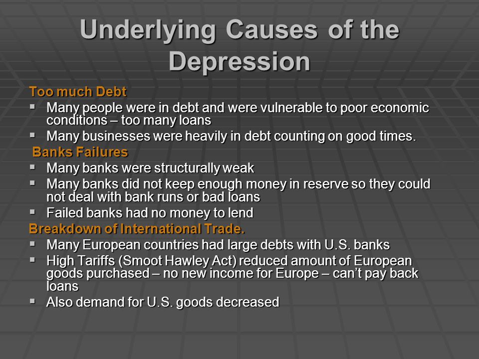 Underlying Causes of the Depression