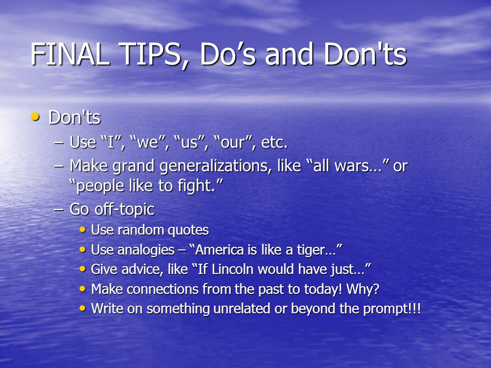 FINAL TIPS, Do’s and Don ts