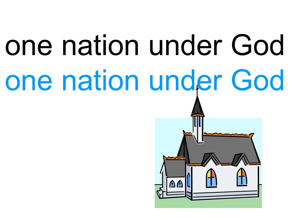 one nation under God one nation under God