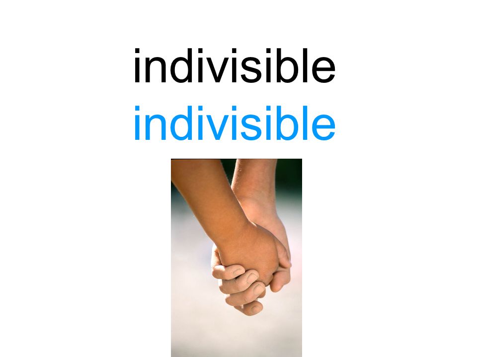 indivisible indivisible