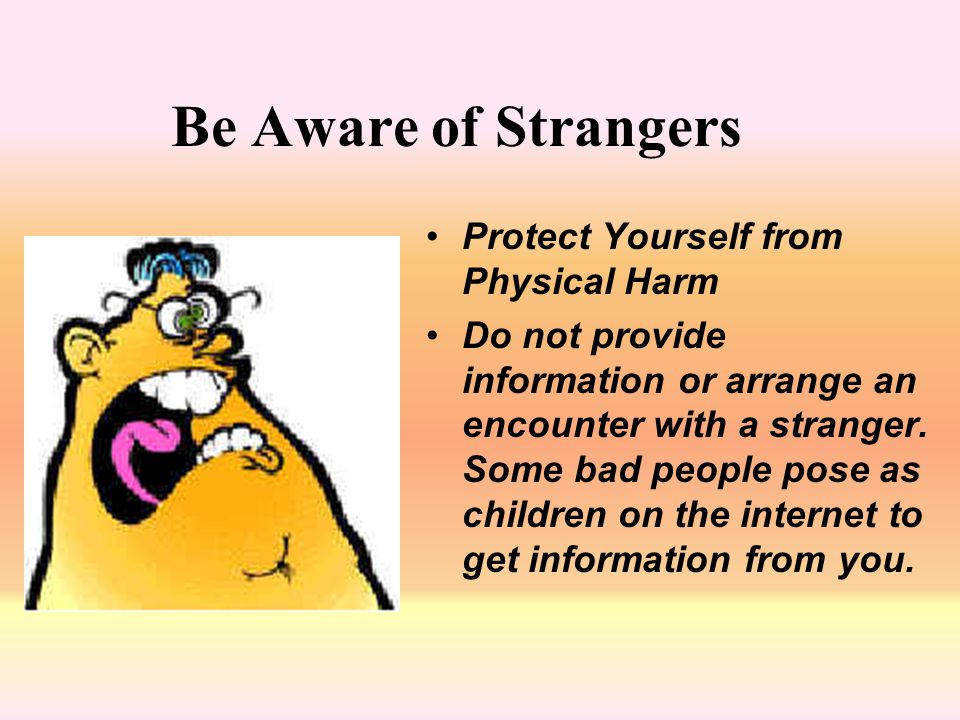 Be Aware of Strangers Protect Yourself from Physical Harm