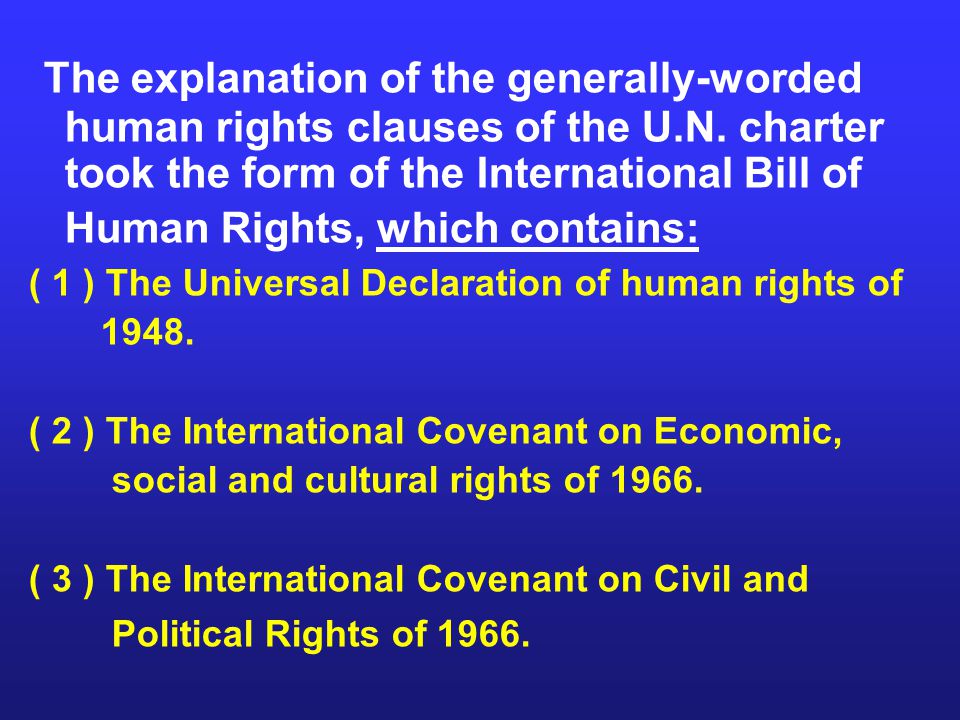 The explanation of the generally-worded human rights clauses of the U