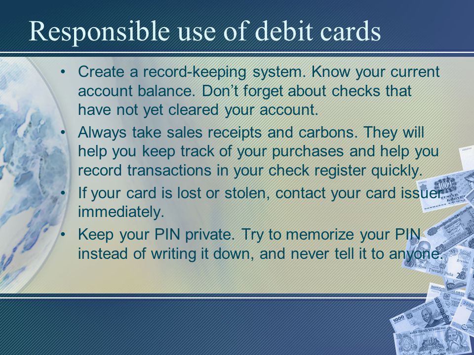 Responsible use of debit cards