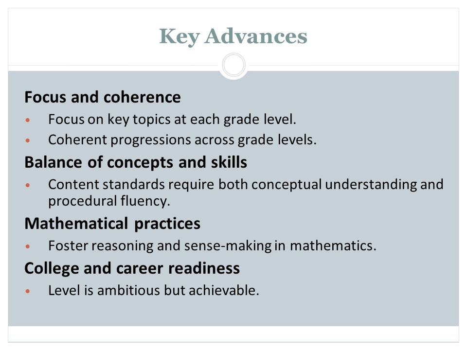Key Advances Focus and coherence Balance of concepts and skills