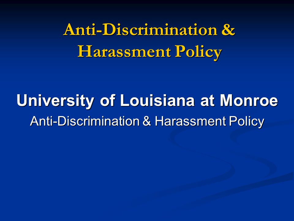 Anti-Discrimination & Harassment Policy