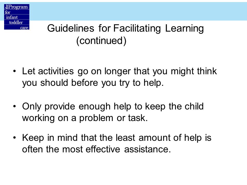 Guidelines for Facilitating Learning (continued)