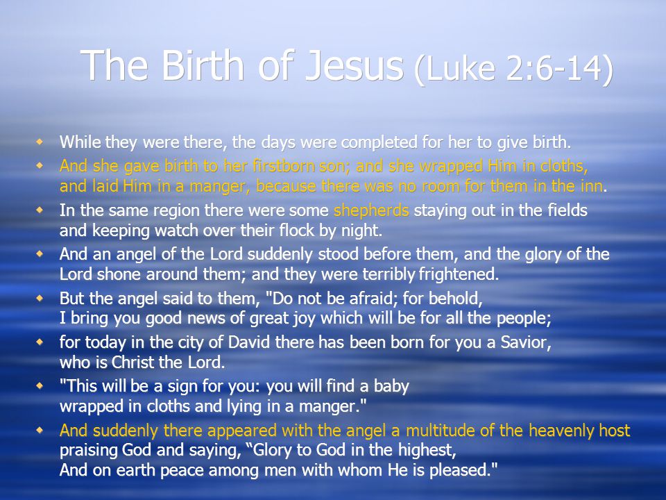 The Birth of Jesus (Luke 2:6-14)
