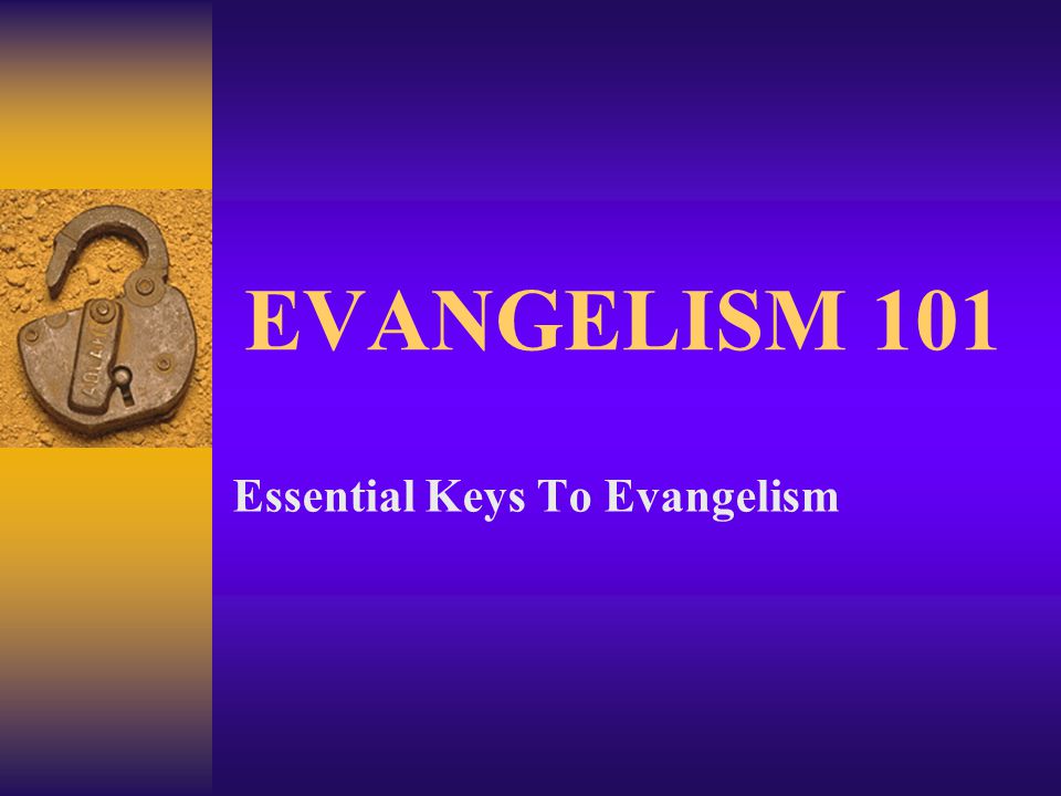 Essential Keys To Evangelism