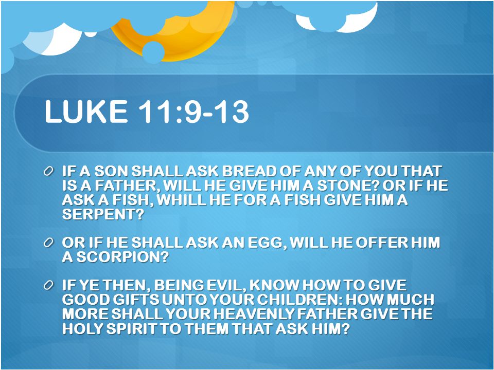 LUKE 11:9-13