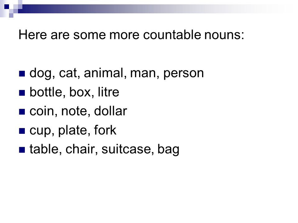 Here are some more countable nouns: