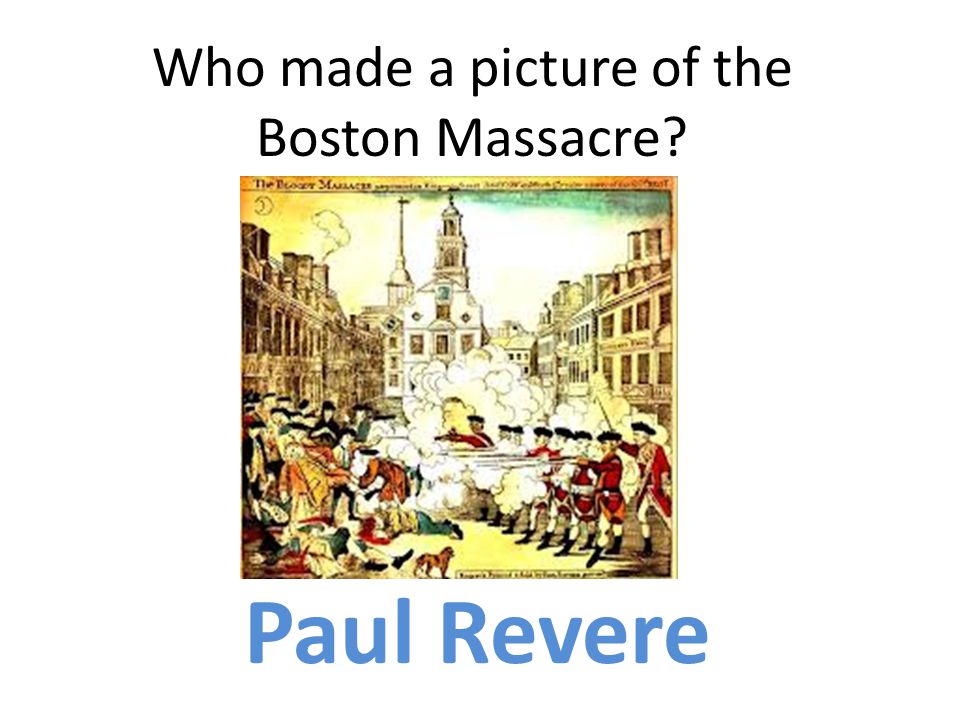 Who made a picture of the Boston Massacre
