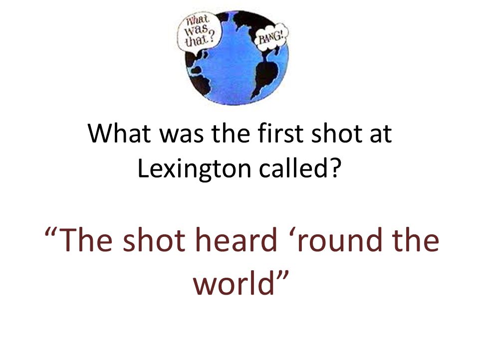 What was the first shot at Lexington called