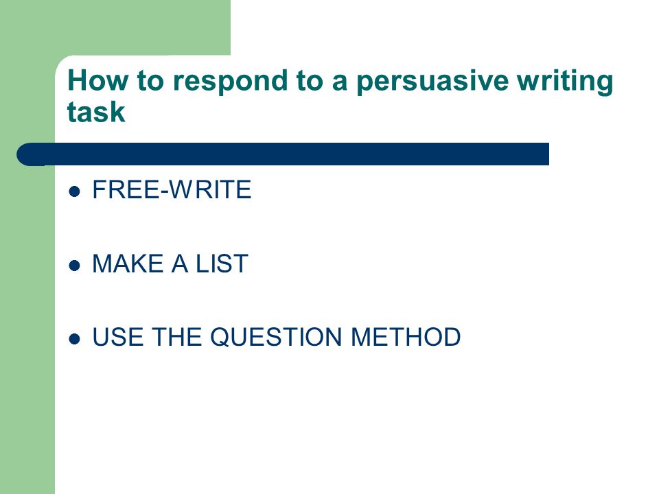 How to respond to a persuasive writing task