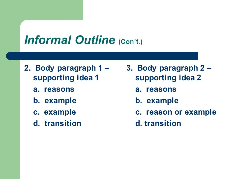 Informal Outline (Con’t.)