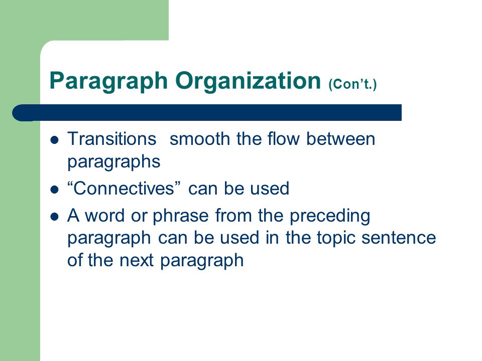 Paragraph Organization (Con’t.)