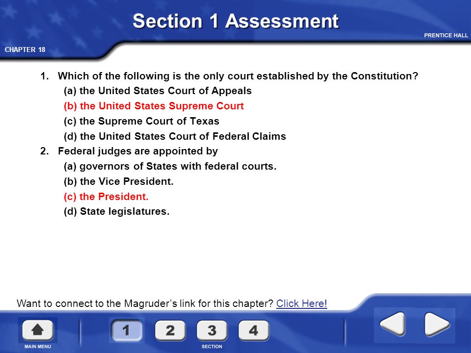 Section 1 Assessment 1. Which of the following is the only court established by the Constitution (a) the United States Court of Appeals.