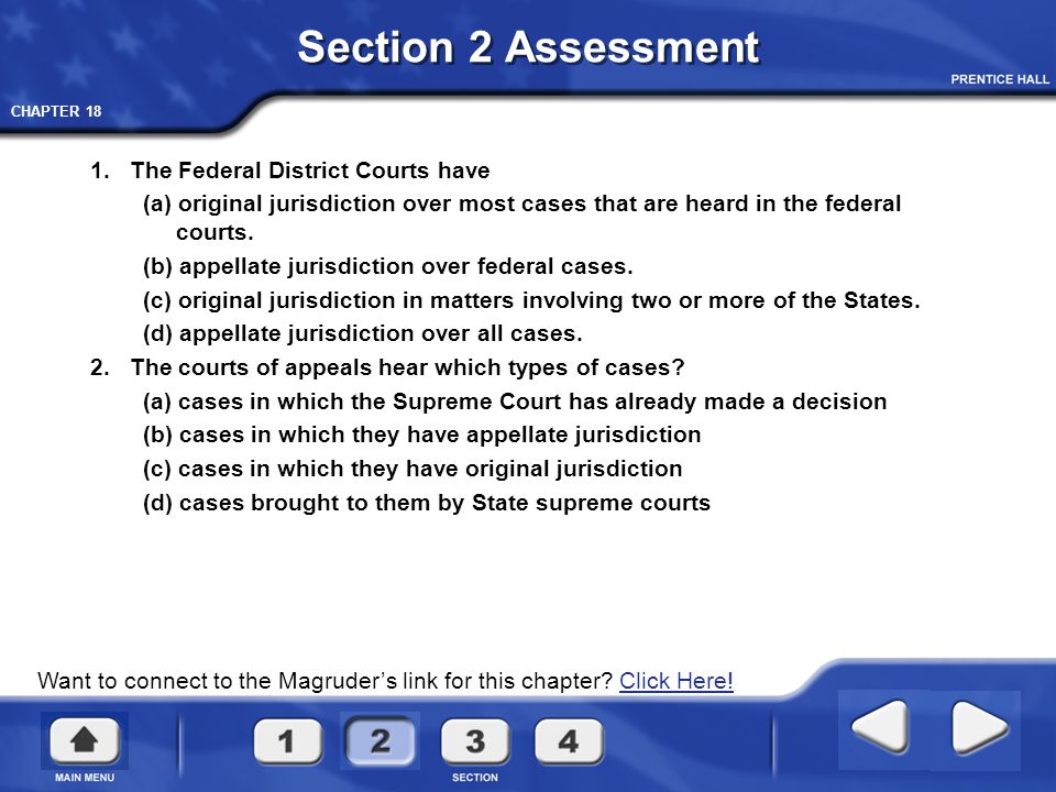 Section 2 Assessment 1. The Federal District Courts have
