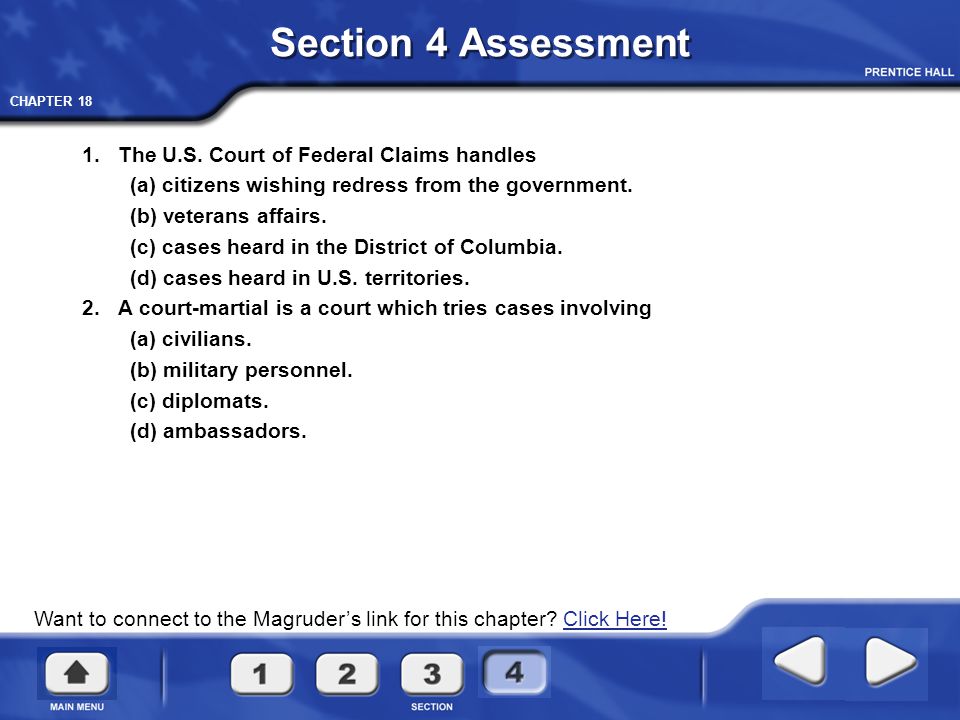 Section 4 Assessment 1. The U.S. Court of Federal Claims handles