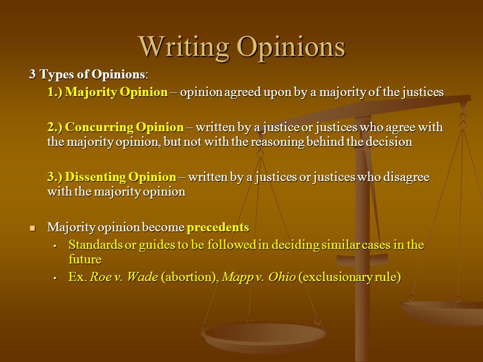 Writing Opinions 3 Types of Opinions: