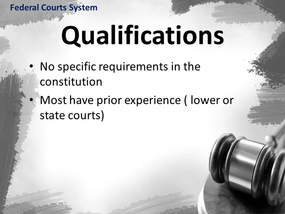 Qualifications No specific requirements in the constitution