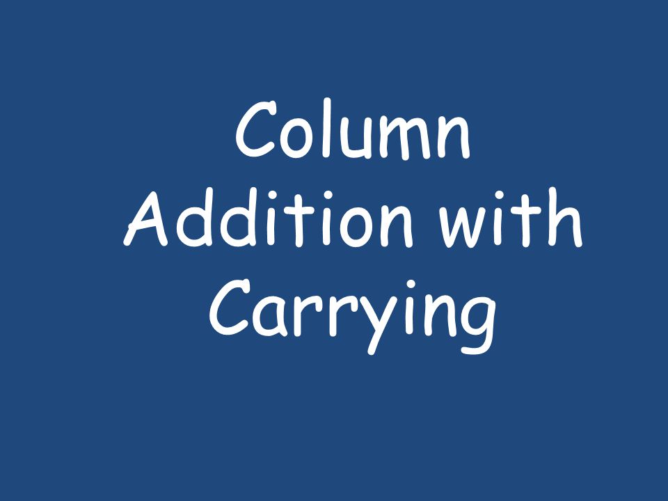 Column Addition with Carrying