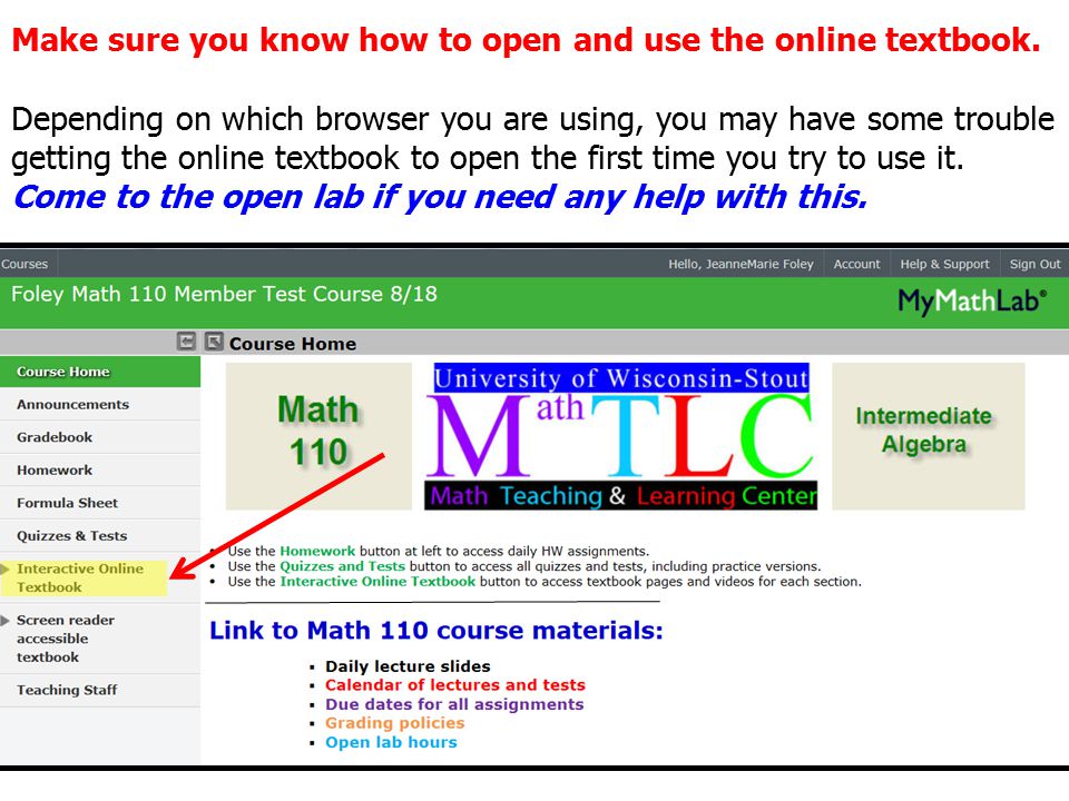 Make sure you know how to open and use the online textbook.