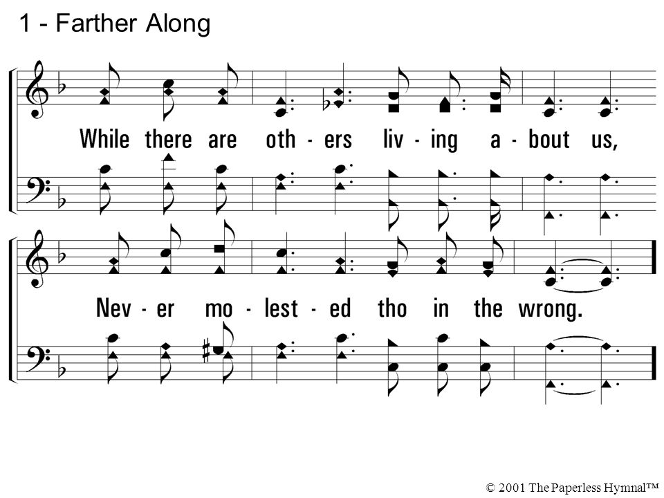 1 - Farther Along © 2001 The Paperless Hymnal™