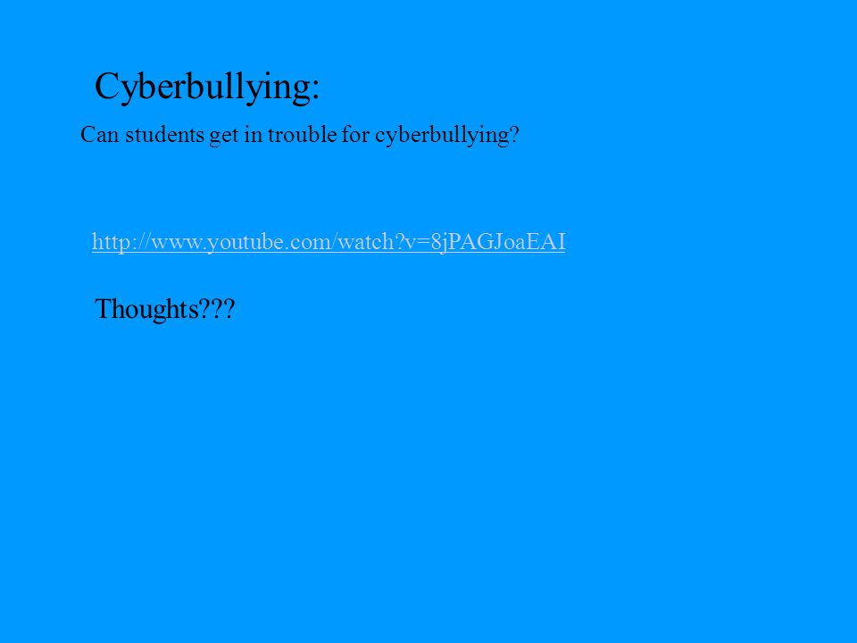 Cyberbullying: Thoughts