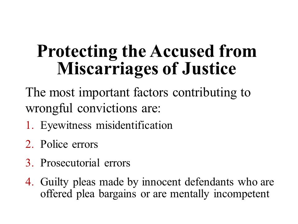 Protecting the Accused from Miscarriages of Justice