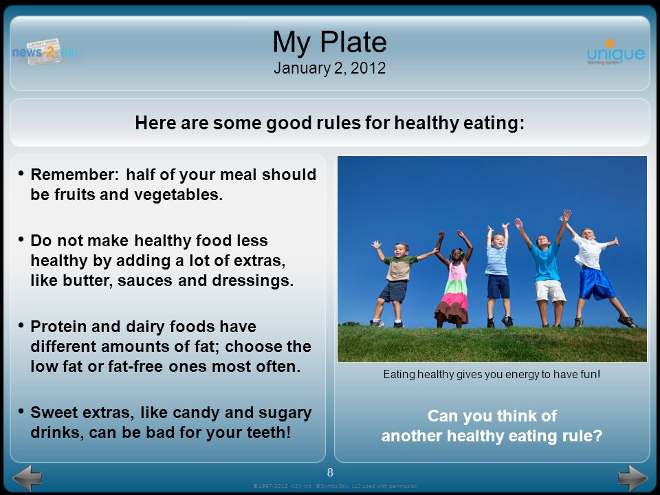My Plate January 2, 2012 Here are some good rules for healthy eating: