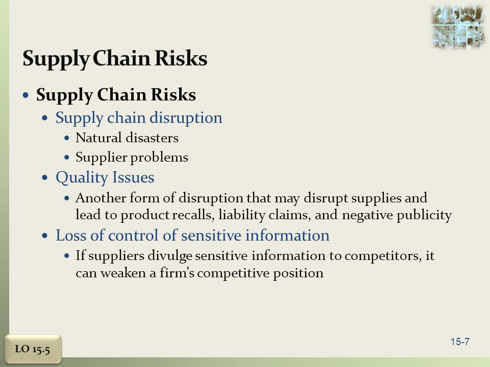 Supply Chain Risks Supply Chain Risks Supply chain disruption