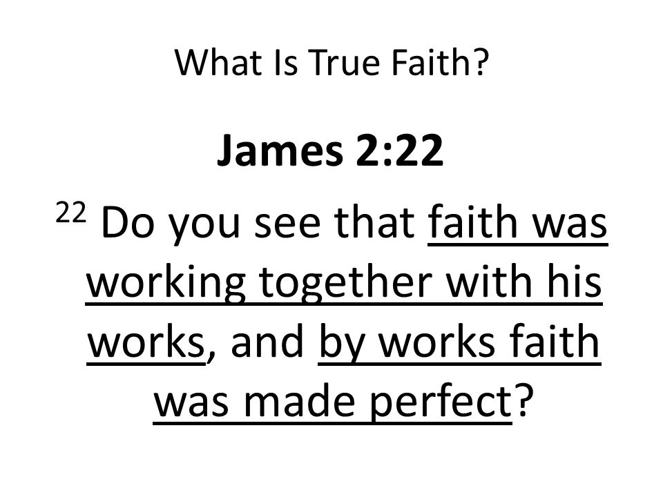 What Is True Faith.