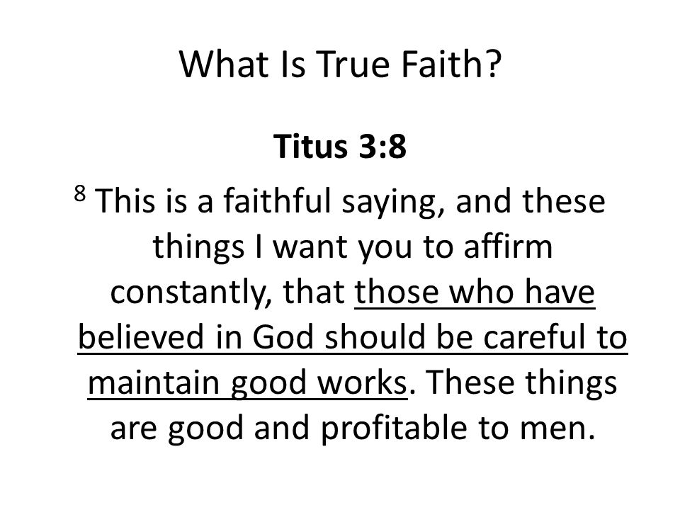 What Is True Faith