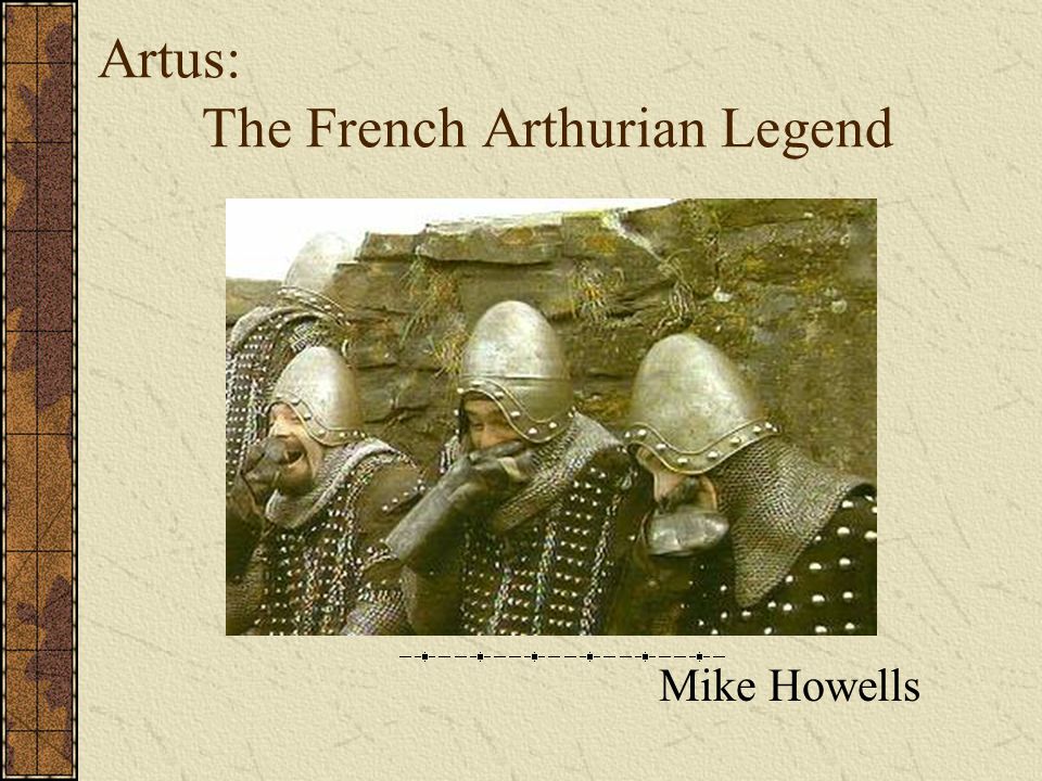 Artus: The French Arthurian Legend