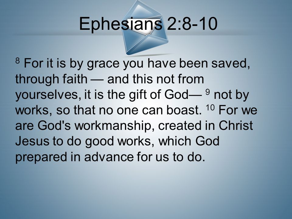 Ephesians 2:8-10