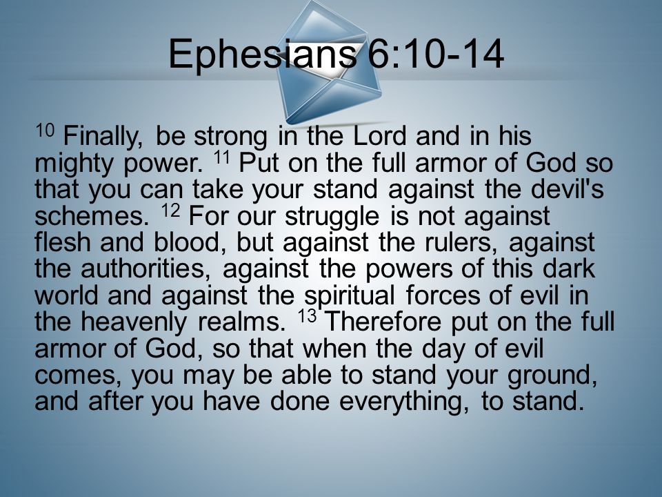 Ephesians 6:10-14
