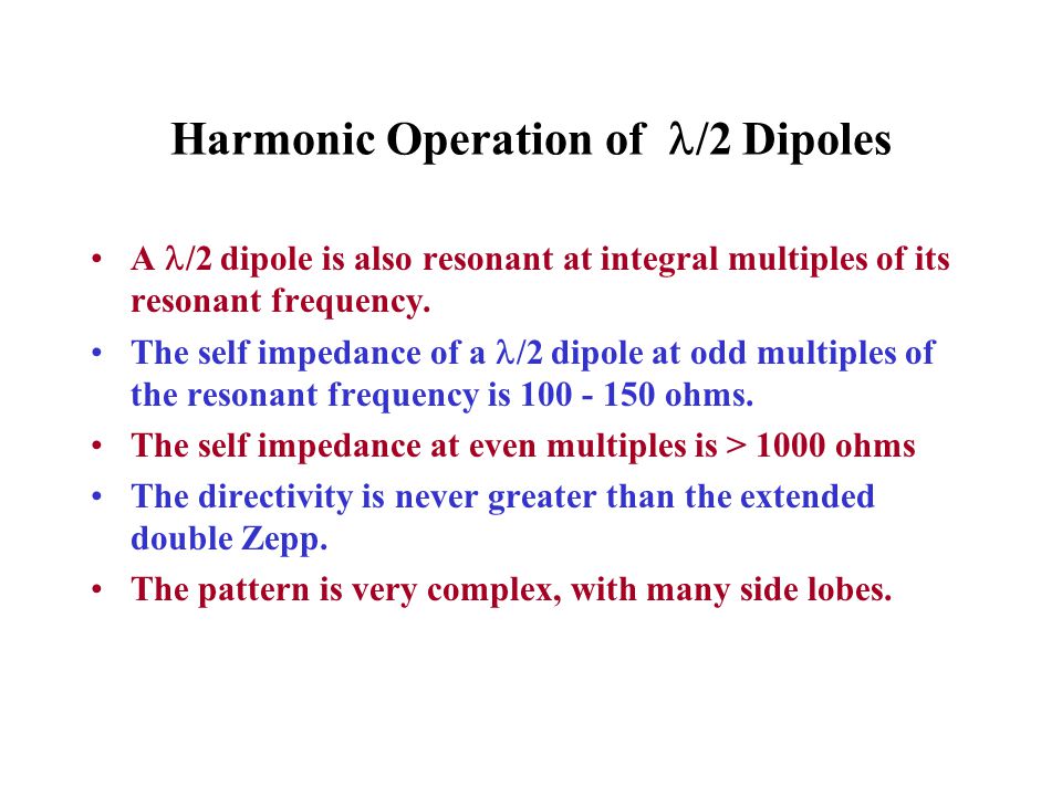 Harmonic Operation of /2 Dipoles