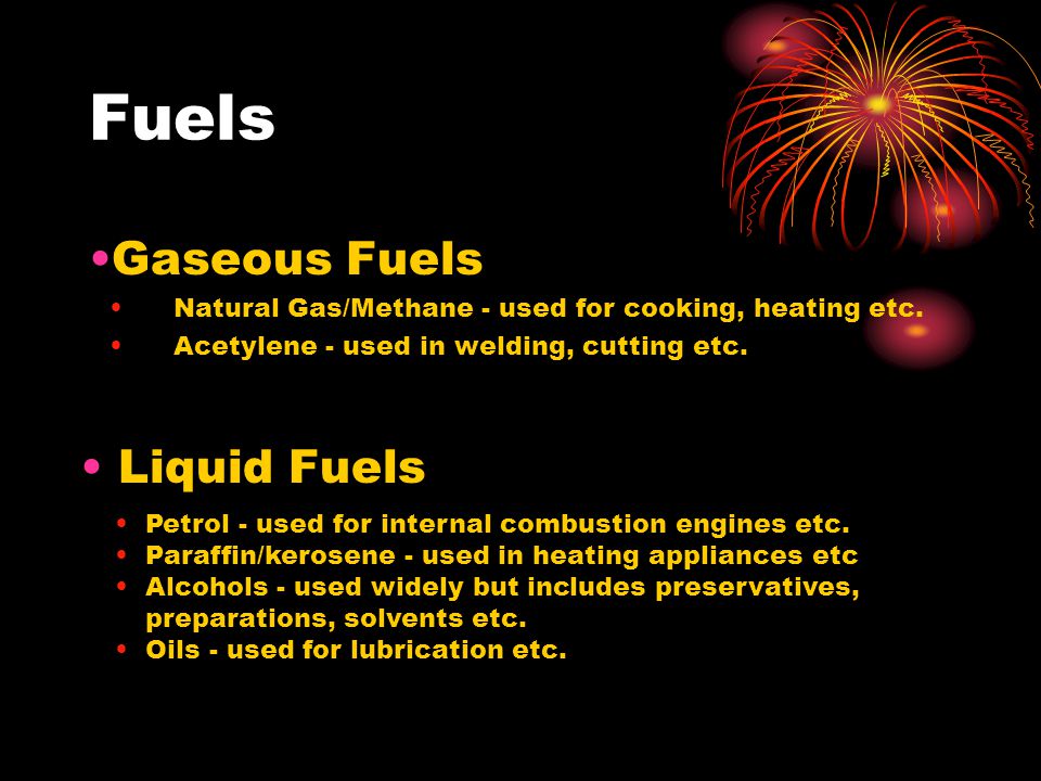 Fuels Gaseous Fuels Liquid Fuels
