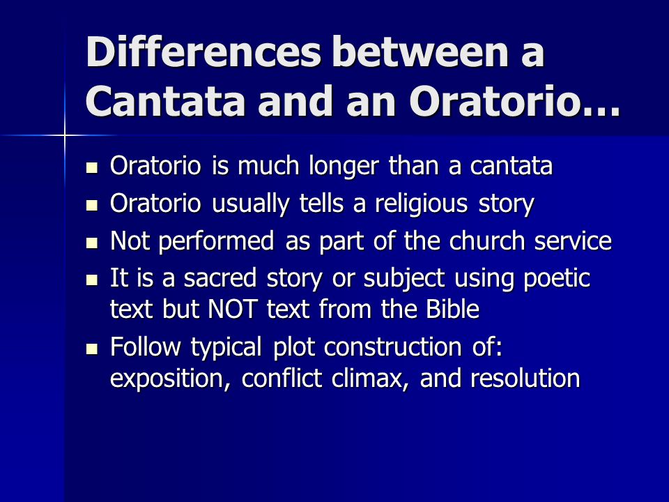 Differences between a Cantata and an Oratorio…