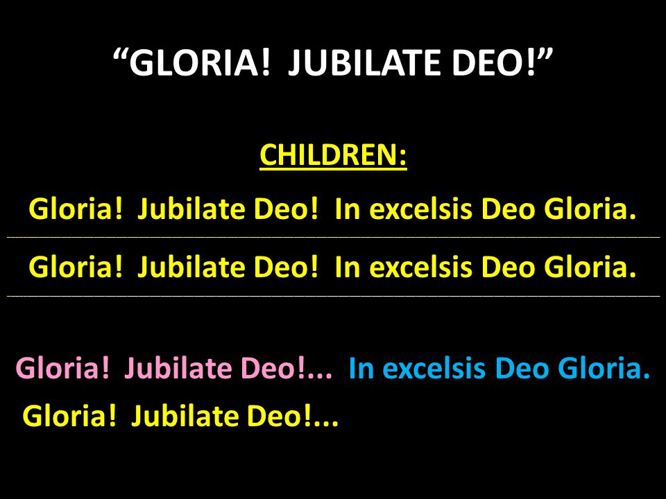GLORIA! JUBILATE DEO! CHILDREN: