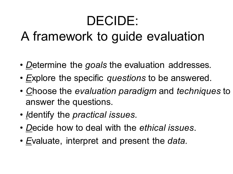 DECIDE: A framework to guide evaluation