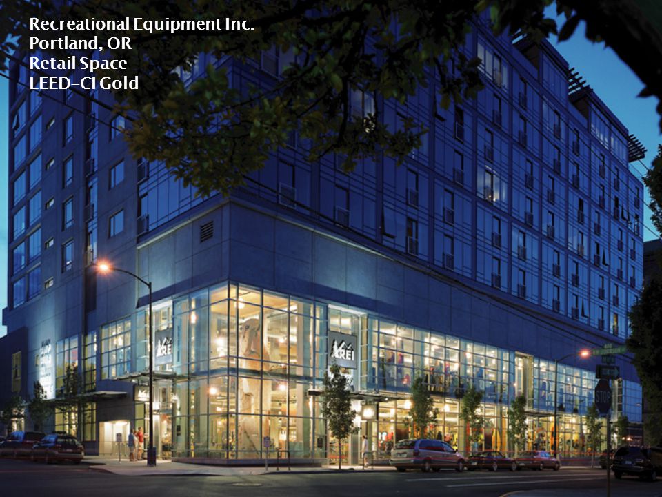 Recreational Equipment Inc. Portland, OR Retail Space LEED-CI Gold
